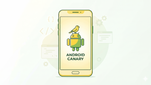 3 minAplicaciones¿Qué es Android Canary y por qué es tan importante para tu teléfono?